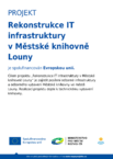 Rekonstrukce IT infrastruktury v Městské knihovně Louny