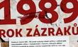 1989: Rok zázraků