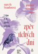Marcela Bramborová – Zpěv tichých dní